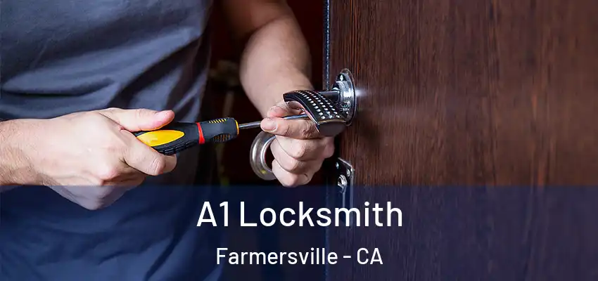  A1 Locksmith Farmersville - CA