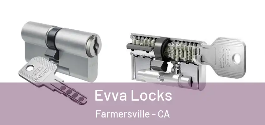  Evva Locks Farmersville - CA