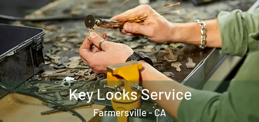  Key Locks Service Farmersville - CA