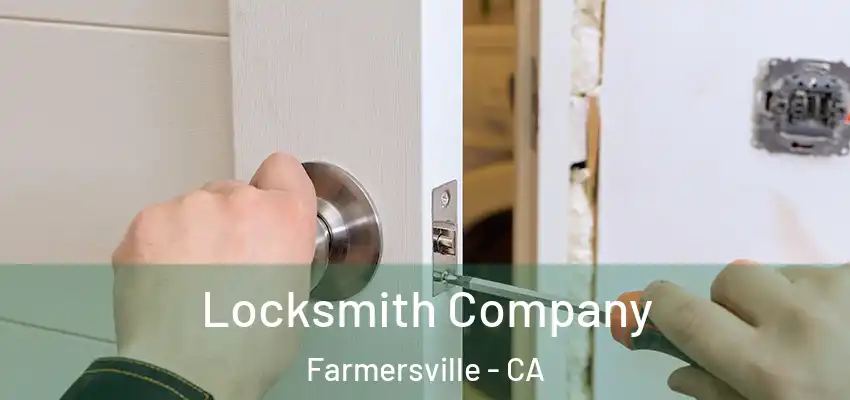  Locksmith Company Farmersville - CA