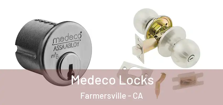  Medeco Locks Farmersville - CA