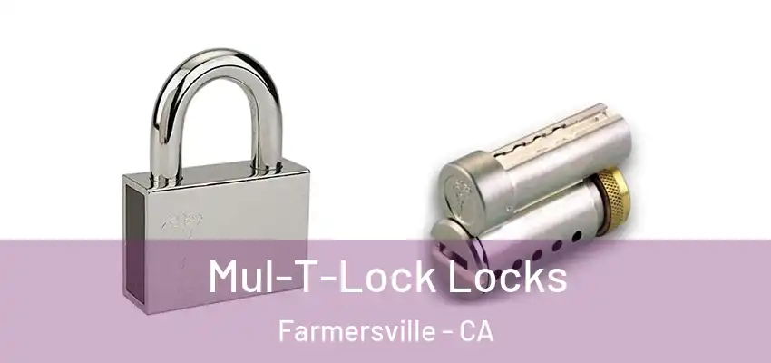 Mul-T-Lock Locks Farmersville - CA